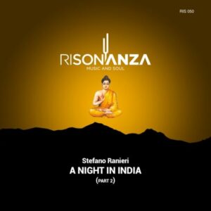 Stefano Ranieri - A Night In India (Part 2)