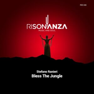 Stefano Ranieri - Bless The Jungle